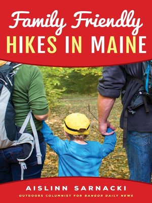 cover image of Family Friendly Hikes in Maine